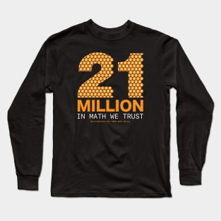 21 Million Bitcoin In Math We Trust Long Sleeve T-Shirt